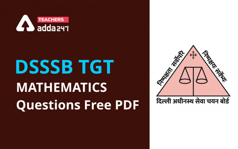 DSSSB TGT Mathematics Questions Download Free PDF Here_30.1