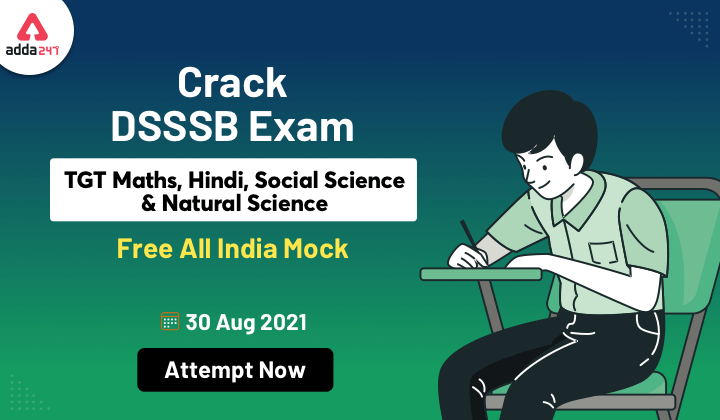 DSSSB Maha Mock: DSSSB TGT Exam MAHA MOCK CHALLENGE [Extended] : ATTEMPT Now_30.1