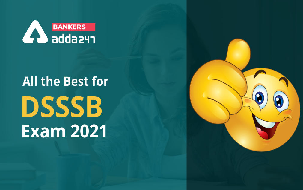 DSSSB TGT Exam 2021: Best Of Luck To All The DSSSB Exam Aspirants.!!_40.1
