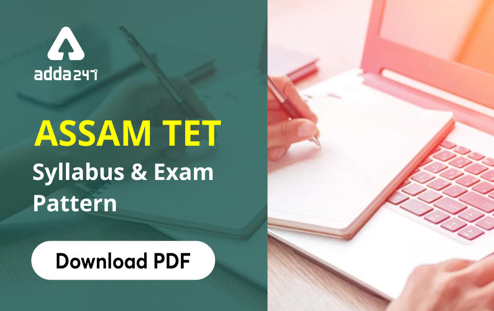 Assam TET Syllabus and Exam Pattern : Download Assam TET Syllabus Paper 1&2_30.1