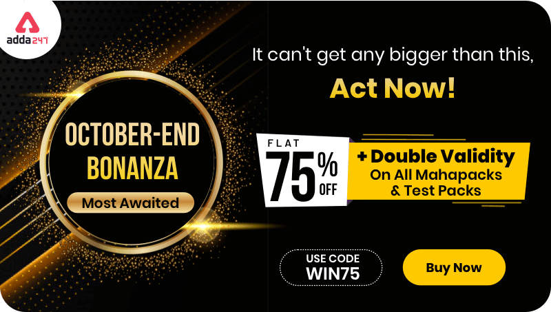 October Month End Bonanza! Offer- Get FLAT 75% OFF + Double Validity On All Maha Pack & Test Pack*; Use Code: WIN75_30.1