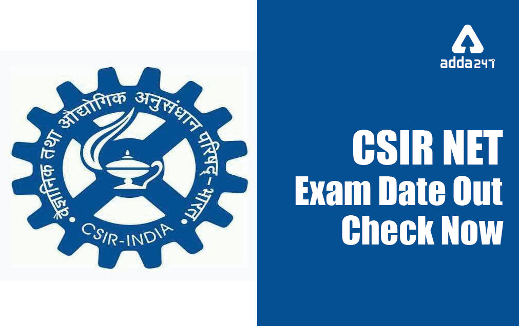 CSIR NET Exam Date 2023 Out, CSIR NET Exam Calendar_30.1