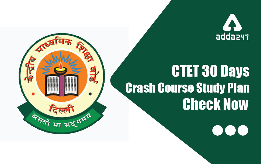 CTET CRASH COURSE Study Plan: Download Topic wise Quiz and Notes; DAY 30_30.1