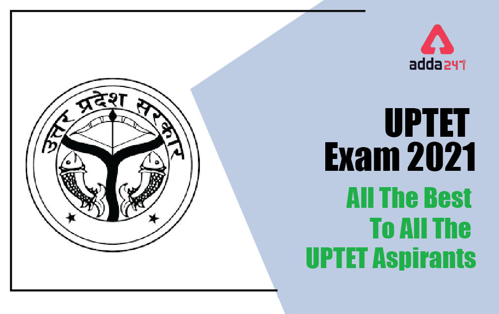 UPTET Exam 2021: All The Best For UPTET Exam_30.1