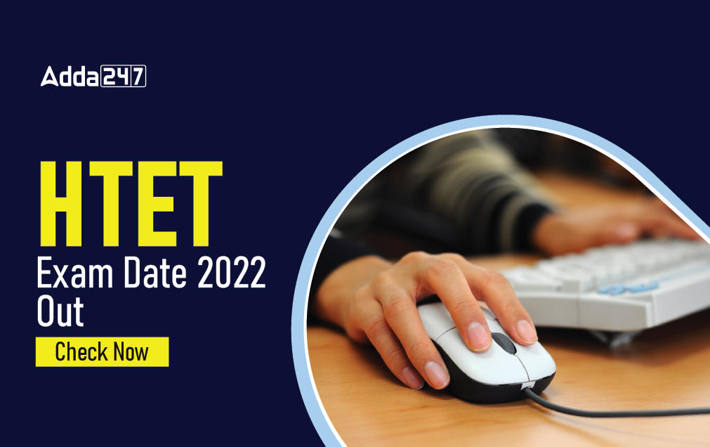 HTET Exam Date 2022 Out, All Shifts & Timing Schedule_30.1