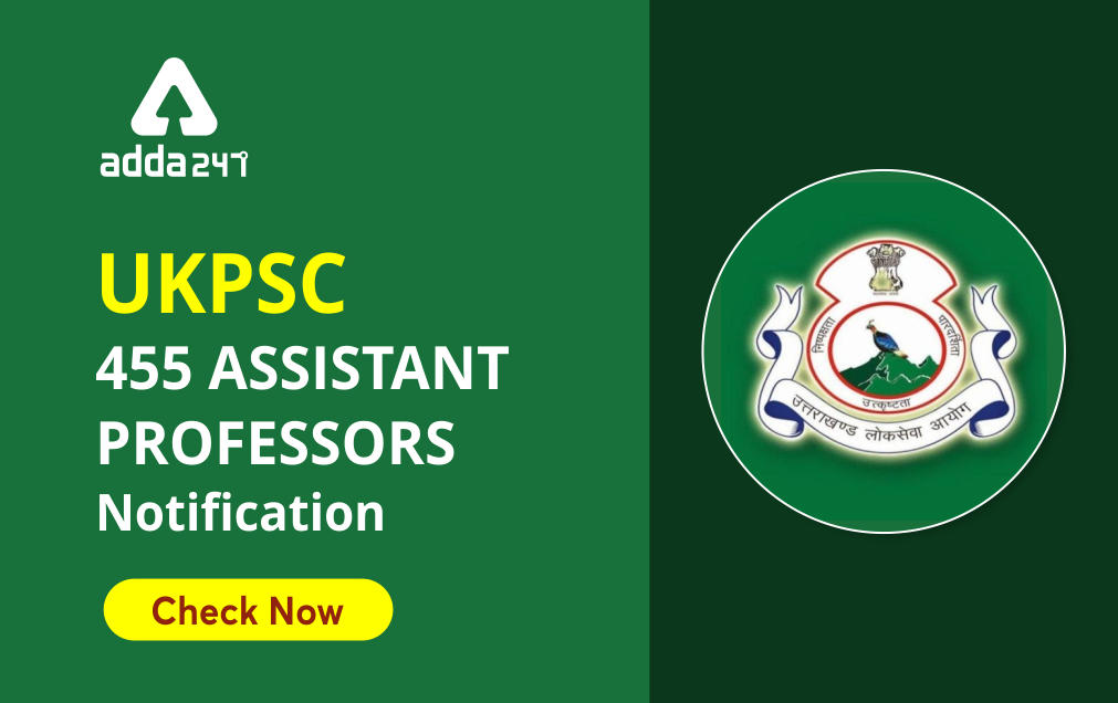 UKPSC Assistant Professor Notification 2021 : Qualification & Age Limit_30.1
