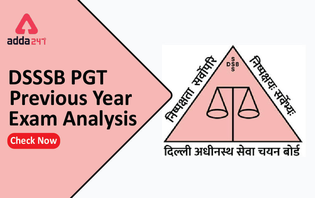 DSSSB PGT Previous Year's Exam Analysis : Check Now_30.1