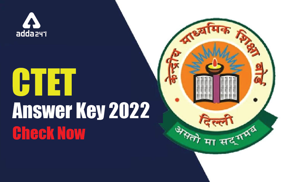 CTET Answer Key 2022 (Official Out) Download CTET Question Paper With Response_30.1