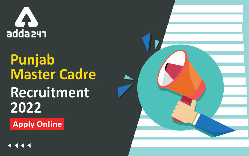 Punjab Master Cadre Recruitment 2022: Apply Online For 4161 Master Cadre Posts_30.1