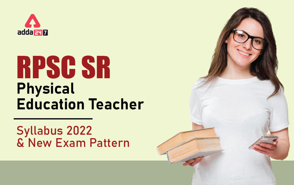RPSC SR Physical Education Teacher Syllabus 2022 & New Exam Pattern_30.1