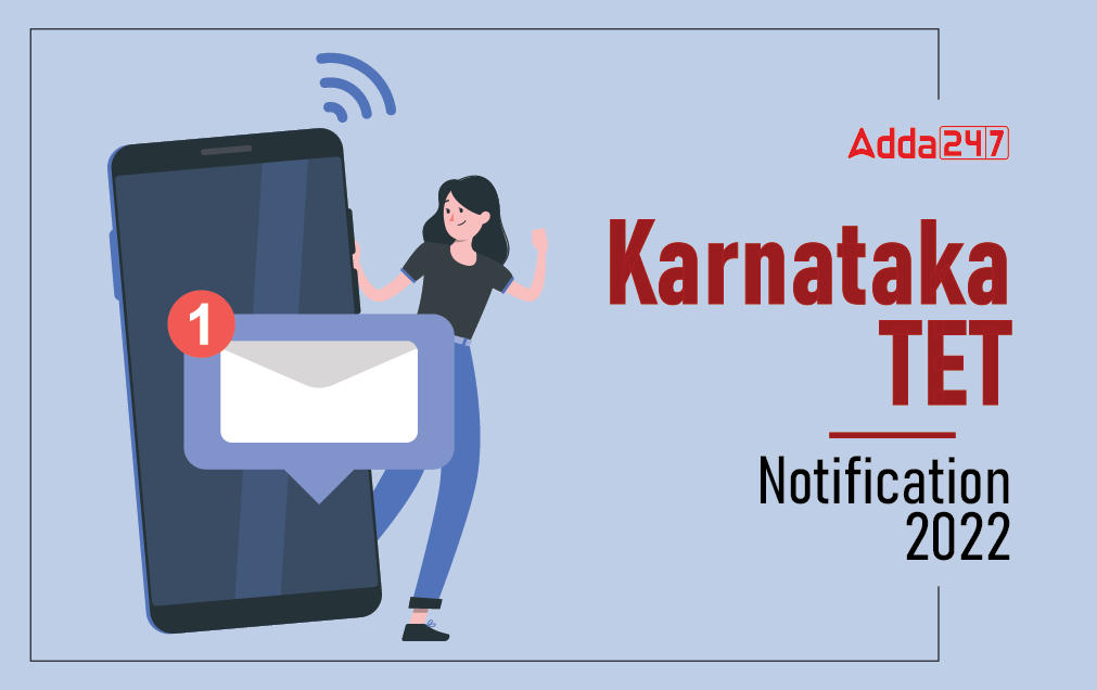 Karnataka TET Notification 2022 Out, KAR TET Notification PDF_30.1