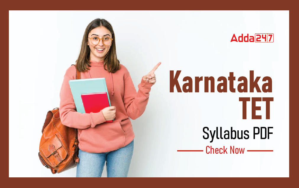 Karnataka TET Syllabus 2022 Paper 1 & 2 With New Exam Pattern_30.1