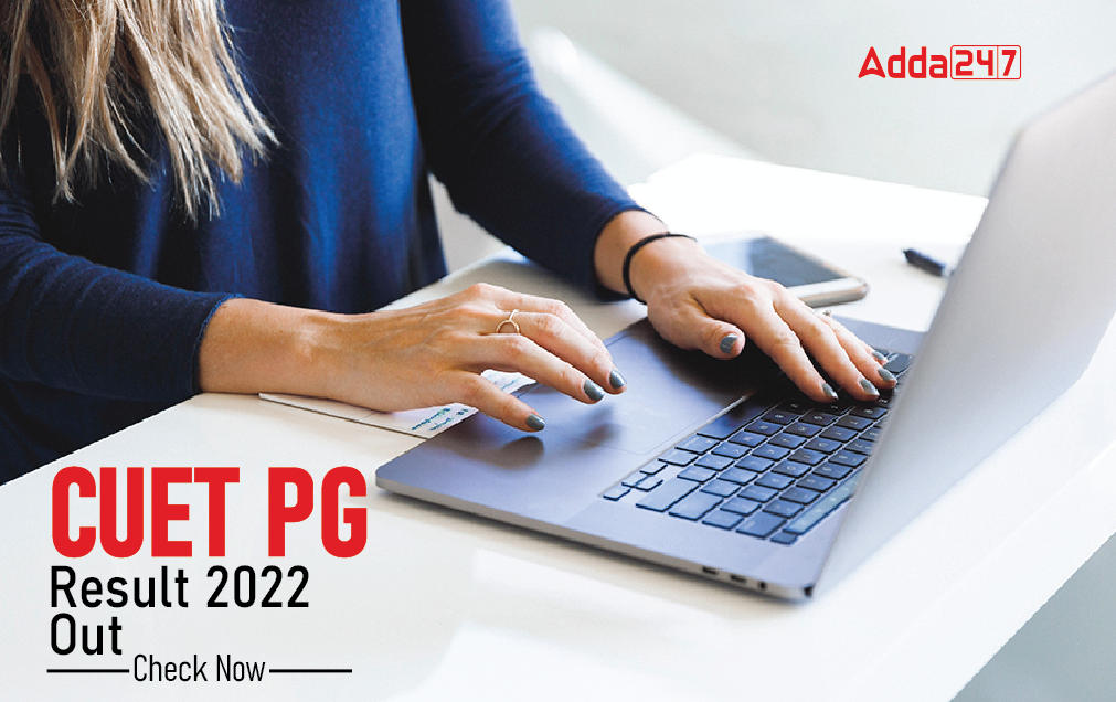 CUET PG Result 2022 Out Live Updates_30.1