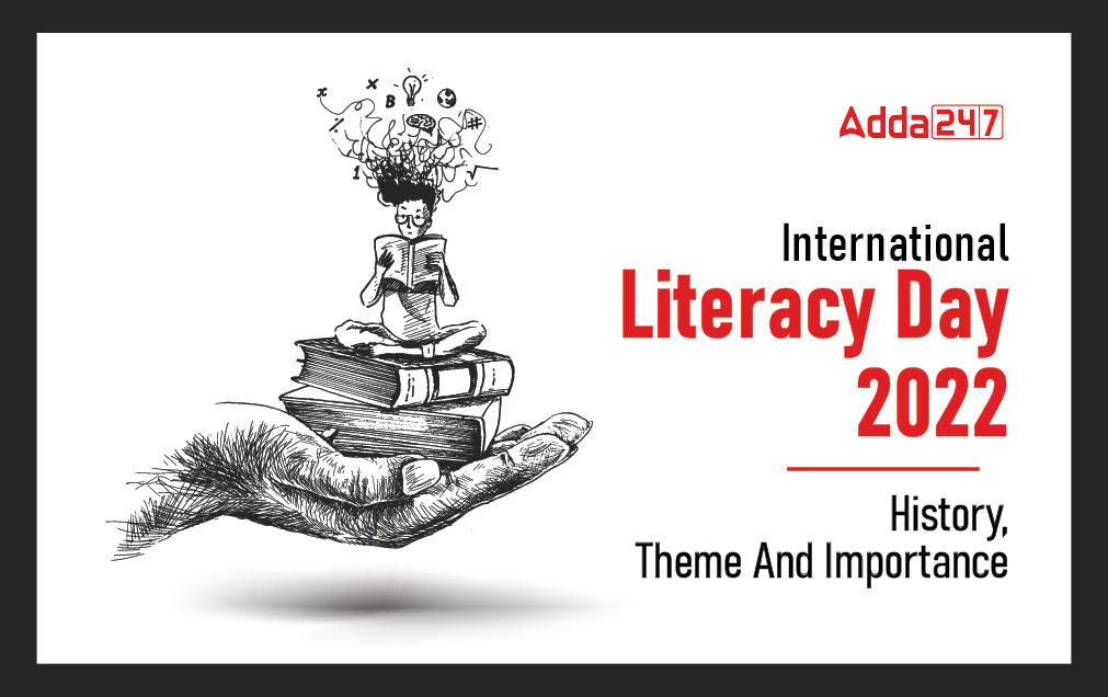 International Literacy Day 2022: History, Theme & Importance_30.1