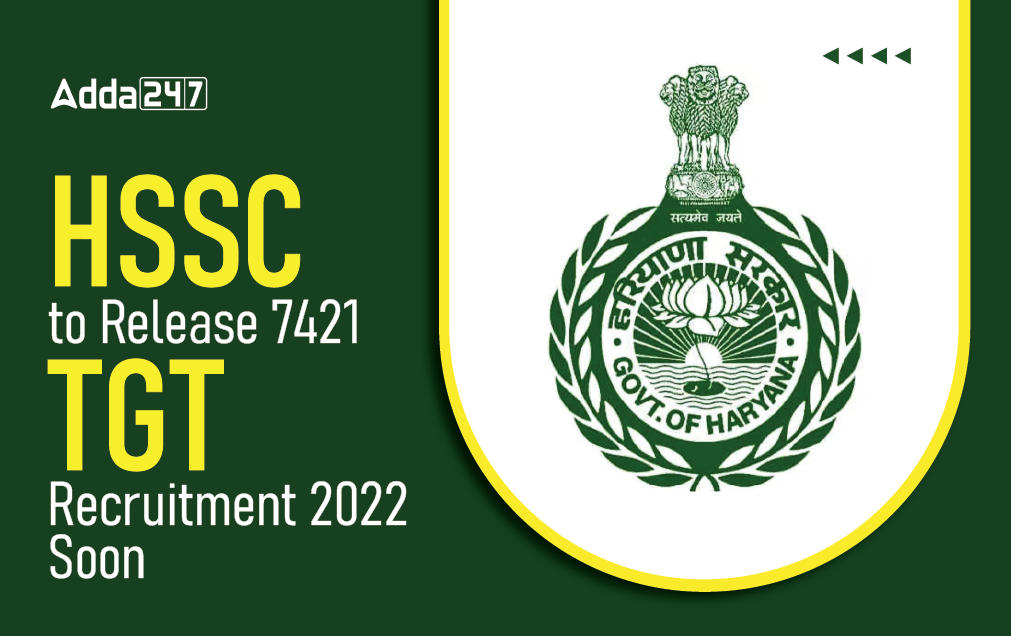 HSSC to Release 7421 TGT Recruitment 2022 Soon_30.1