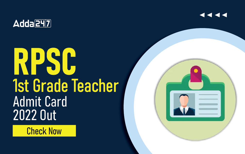 RPSC 1st Grade Teacher Admit Card 2022 Out, Direct Download Link_30.1