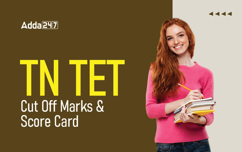 TNTET Cut Off Marks 2022, Merit List & Scorecard_30.1