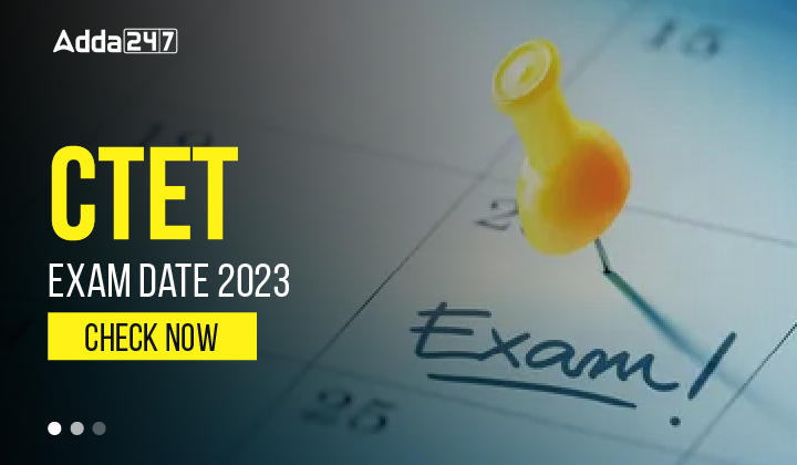  ctet exam date 2023 all schedule 9th jan to 7th feb list
