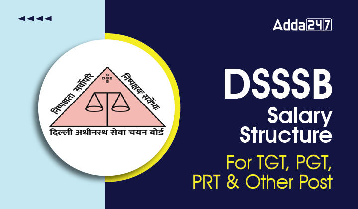 dsssb-teacher-salary-in-hand-for-tgt-pgt-prt-posts