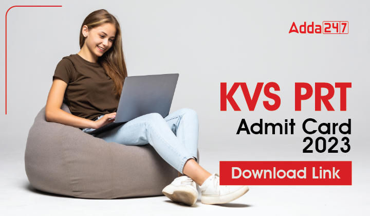 KVS PRT Admit Card 2023 Released, Download From Here_30.1