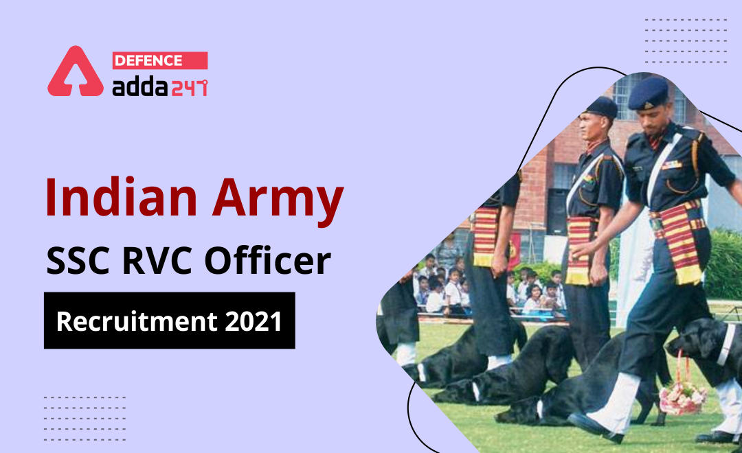 Indian Army SSC RVC Officer Recruitment 2021, Notification Out_30.1
