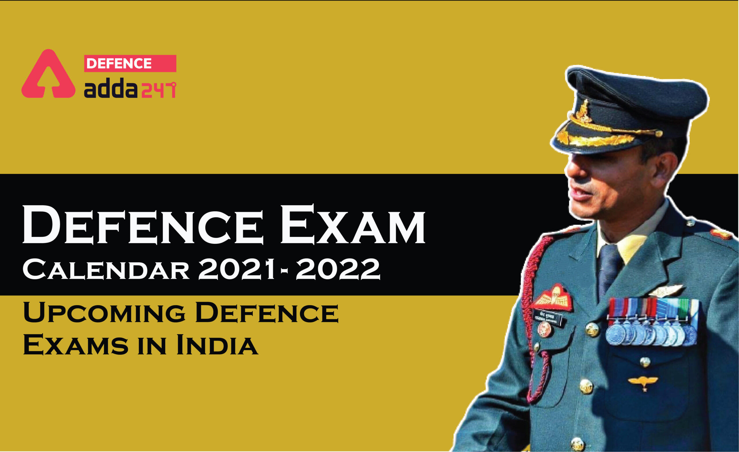Defence Exams Calendar 2022, Upcoming Defence Exams in India_30.1