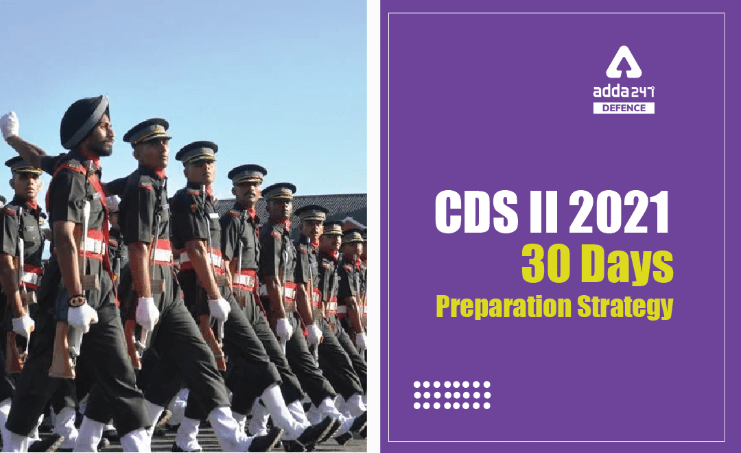 CDS 2 2021: 30 Days Preparation Strategy_30.1