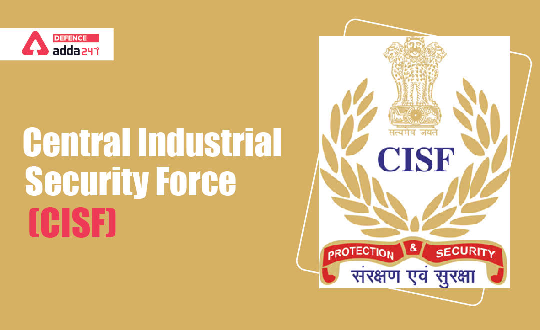 CISF Full Form, All You Need to Know About CISF_30.1