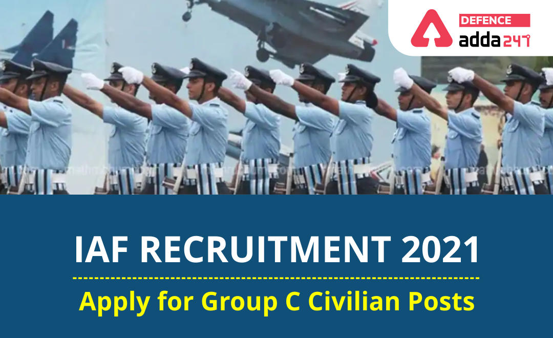 Indian Air Force Group C Recruitment 2021 Notification Out for 83 Posts_30.1