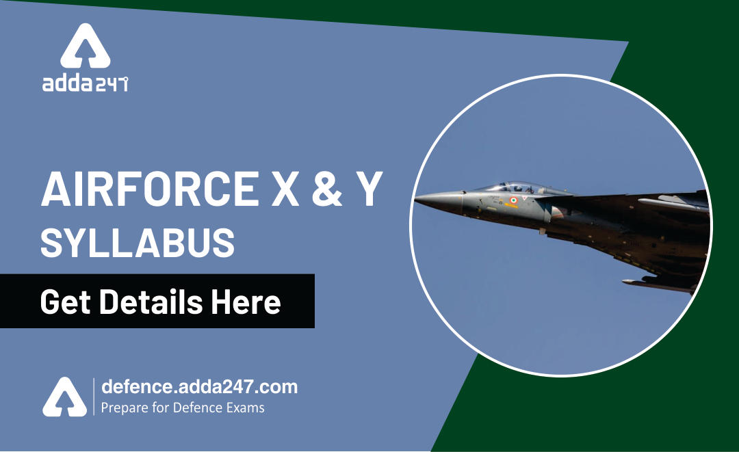 Air Force X Y Group Syllabus, Check Exam Pattern and Detailed Syllabus_30.1
