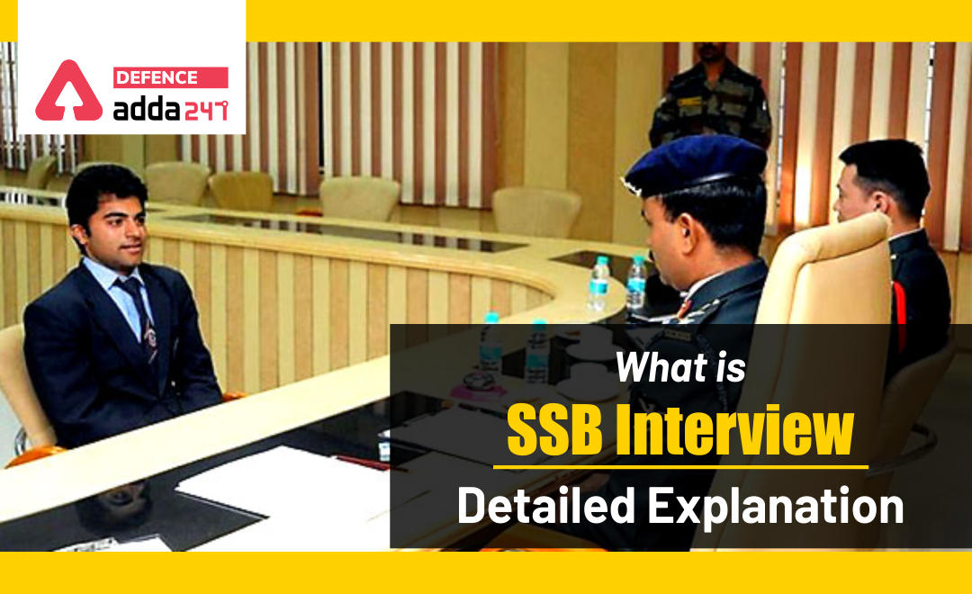 What is SSB Interview, Detailed Explanation_30.1