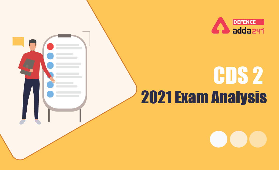 CDS 2 2021 Exam Analysis, Check Detailed Subject Wise Analysis_30.1