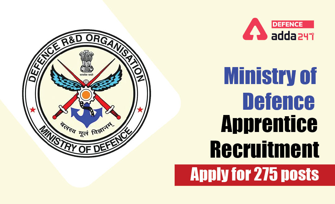 Ministry of Defence (Navy) Apprentice Recruitment 2021 Notification Out for 275 posts_30.1