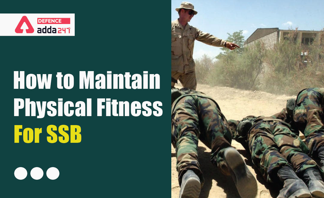 How to Maintain Physical Fitness for SSB Interview_30.1