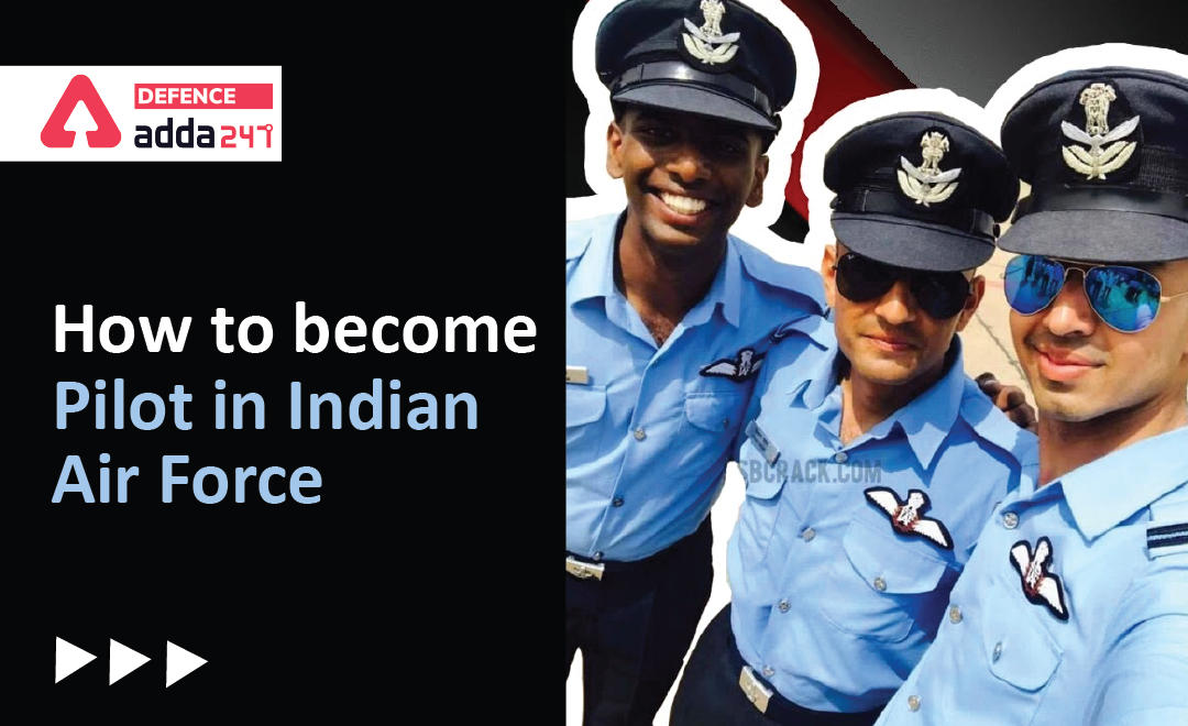 How to Become Pilot in Indian Air Force?_30.1