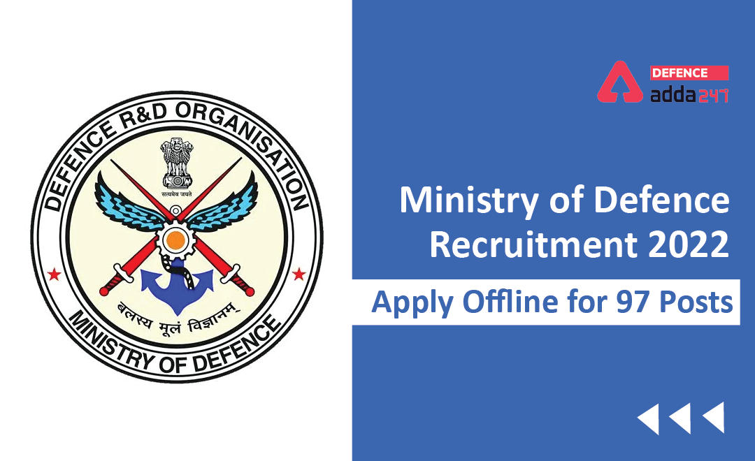 Ministry of Defence Recruitment 2022(DGDE), Apply Offline for 97 JHT, SDO and Hindi Typist_30.1