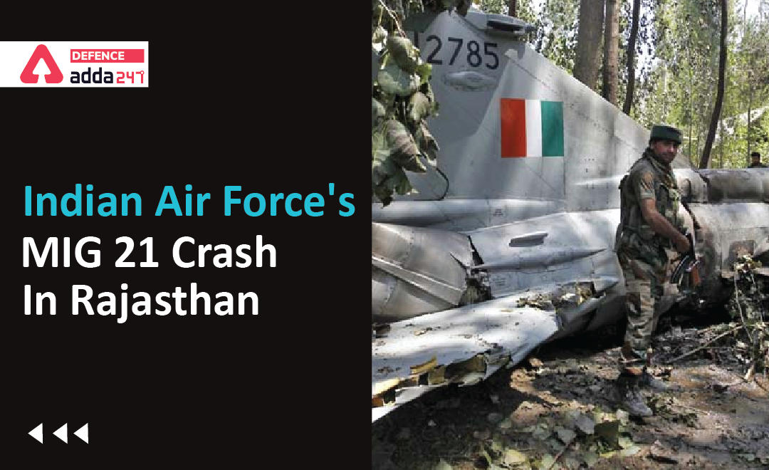 Indian Air Force's MiG 21 Crash In Rajasthan_30.1