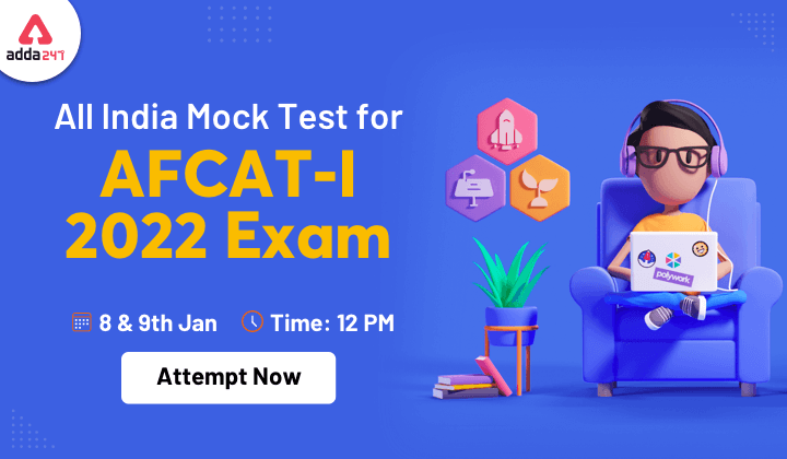 All India Maha Mock Test for AFCAT 1 2022: Attempt Now_30.1