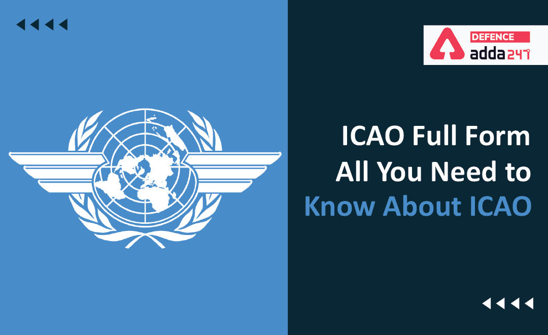 ICAO Full Form, All You Need to Know About ICAO_30.1