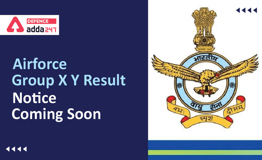 Airforce Group X Y Result Notice, Coming Soon_30.1