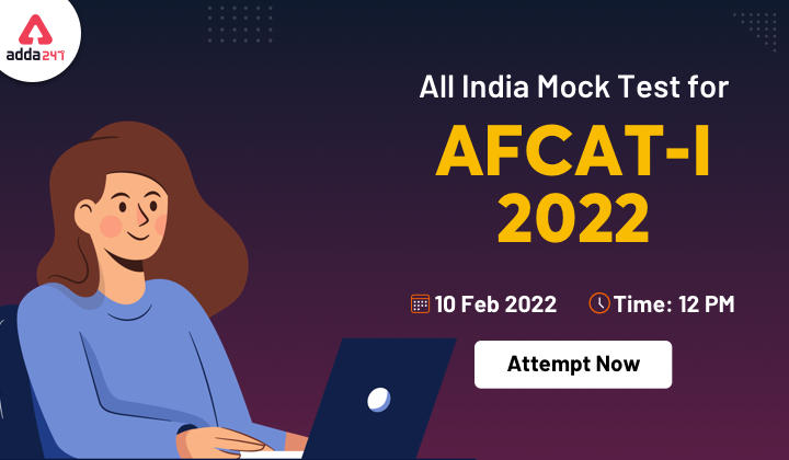 All India Mock Test for AFCAT 1 2022: 10th February_30.1