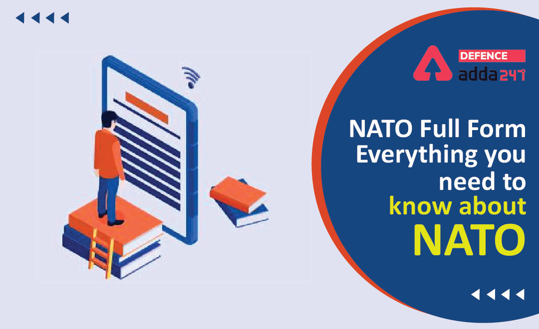 NATO Full Form, Everything you need to know about NATO_30.1