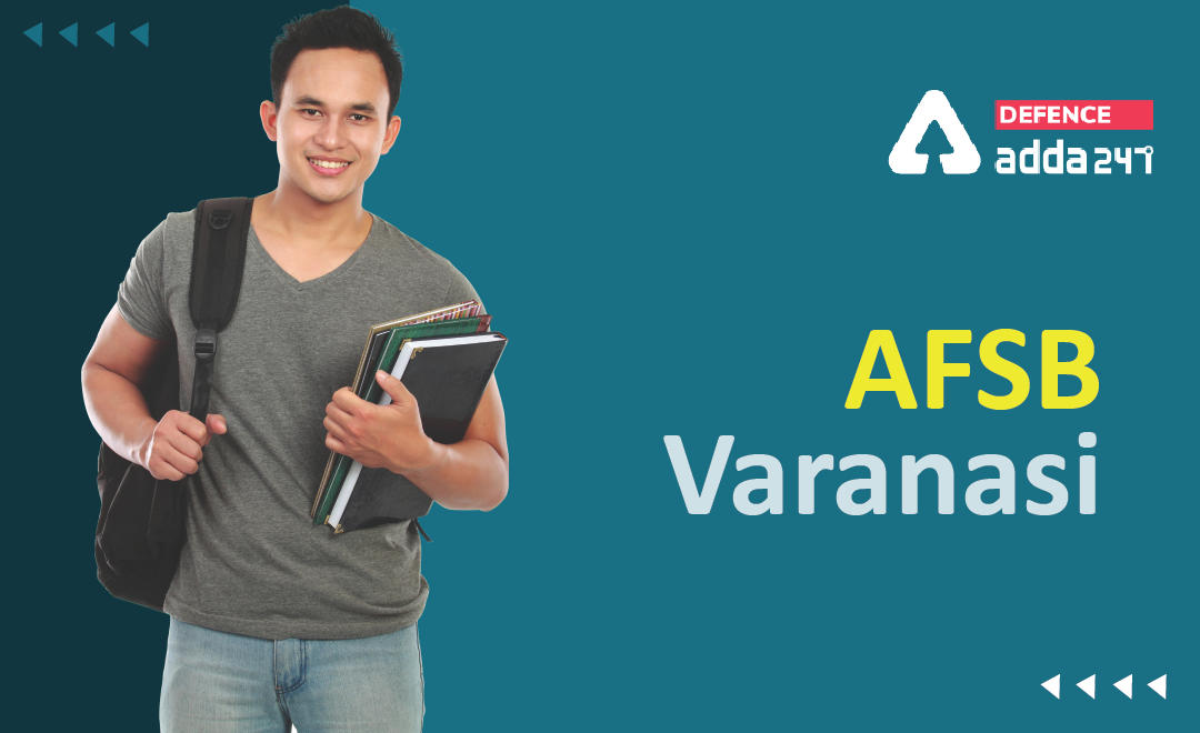 4 AFSB Varanasi, How to Reach, Contact Number and Lecturette Topics_30.1