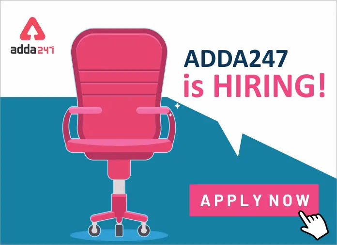 Adda247 is Hiring Content Developers & Writers: Daily Walk-Ins_30.1