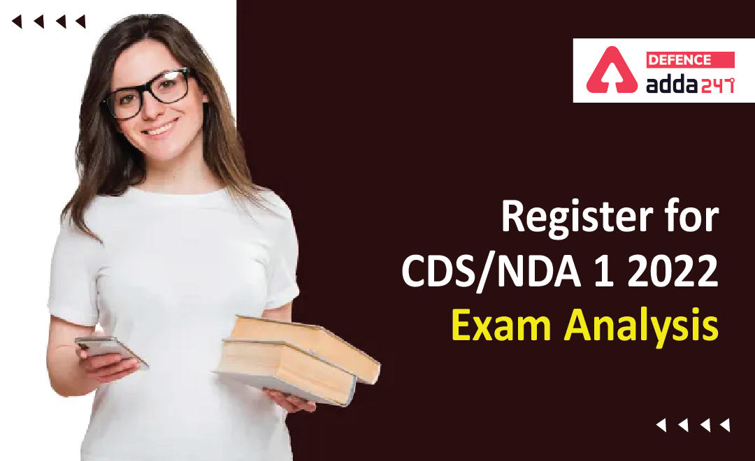 Register Here for CDS/NDA 1 2022 Exam Analysis_30.1