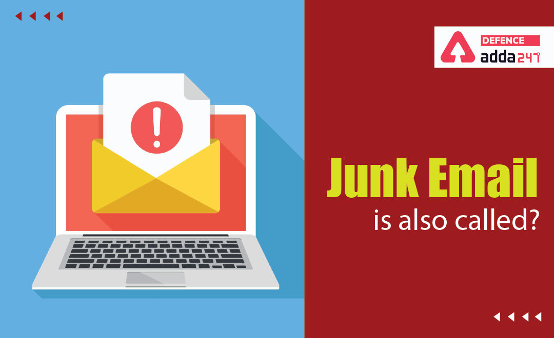Junk Email is Also Called ?_30.1