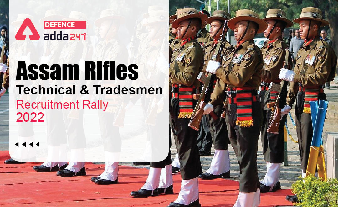 Assam Rifles Recruitment 2022, Total 1380 Group B and C Posts_30.1