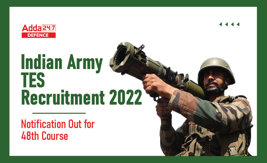 Indian Army Technical Entry Scheme (TES) 2022, Application, Eligibility, Salary_30.1