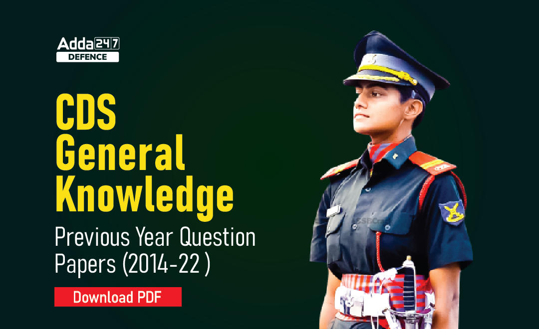 CDS General Knowledge Previous Year Question Papers ( 2014-22)_30.1