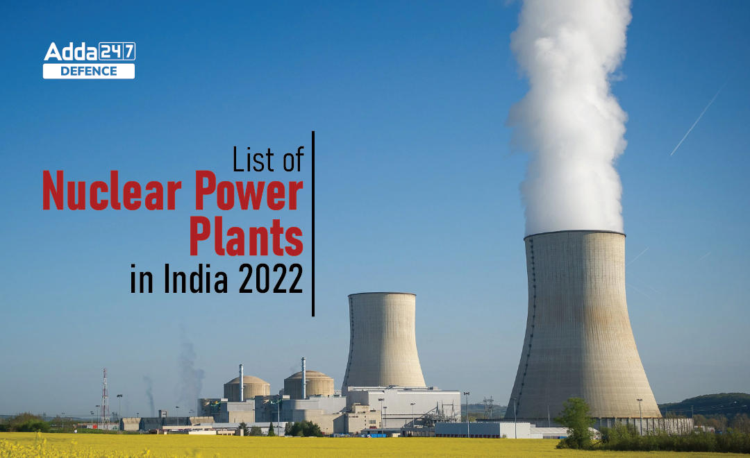 List of Nuclear Power Plants in India 2022_30.1
